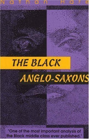 Black Anglo-Saxons by Nathan Hare, 9780883781302