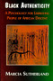 Black Authenticity (A Psychology for Liberating People of African Descent) - 9780883781814 by Marcia Sutherland, 9780883781814