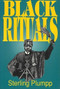 Black Rituals by Sterling Plumpp, 9780883780244