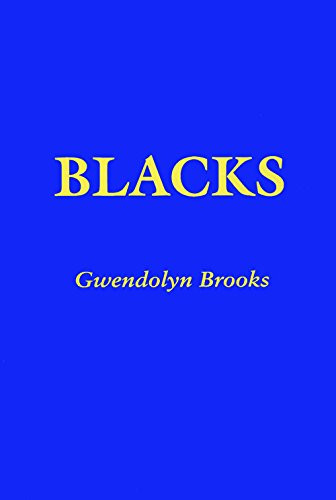 Blacks by Gwendolyn Brooks, 9780883781050
