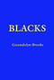 Blacks by Gwendolyn Brooks, 9780883781050