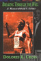 Breaking Through the Wall (A Marathoner's Story) by Dolores E Cross, 9780883781661