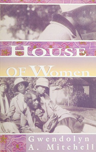 House of Women by Gwendolyn A Mitchell, 9780883782231