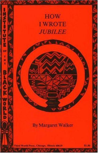 How I Wrote ""Jubilee"" by Margaret Walker, 9780883780251
