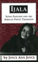Ijala (Sonia Sanchez and the African Poetic Tradition) by Joyce Ann Joyce, 9780883781890