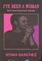 I've Been a Woman (New and Selected Poems) by Sonia Sanchez, 9780883781128