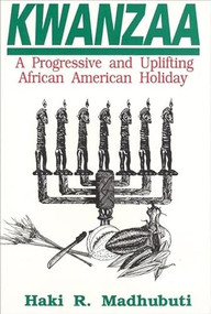 Kwanzaa (A Progressive and Uplifting African American Holiday) by Haki R Madhubuti, 9780883780121