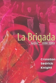 La Brigada (Spain (1936-1939)) by Cranston Knight, 9780883782408