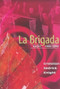 La Brigada (Spain (1936-1939)) by Cranston Knight, 9780883782408