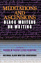 Meditations and Ascensions (Black Writers on Writing) by Brenda M Greene, Fred Beauford, 9780883782965