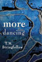 More Than Dancing by T M Stringfellow, 9780883782927