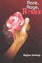 Race, Rage, and Roses by Regina Jennings, 9780883782415