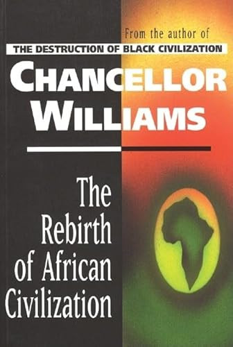 Rebirth of African Civilization by Chancellor Williams, 9780883781296