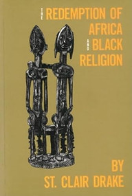 Redemption of Africa and Black Religion by St Clair Drake, 9780883780176