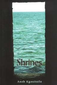 Shrines by Aneb Kgositsile, 9780883782491