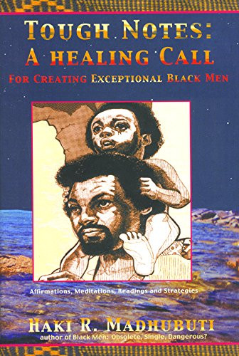 Tough Notes (A Healing Call for Creating Exceptional Black Men) by Haki R Madhubuti, 9780883782361