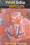 Velvet Bebop Kente Cloth by Sterling Plumpp, 9780883782569