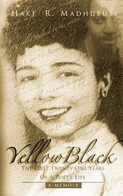 YellowBlack (The First Twenty-One Years of a Poet's Life) by Haki R Madhubuti, 9780883782750