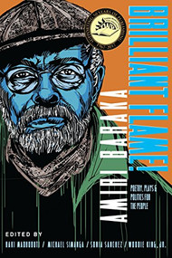 Brilliant Flame! Amiri Baraka (Poems, Plays, Politics for the People) by Haki R. Madhubuti, Michael Simanga, Sonia Sanchez, Woodie King, Jr., 9780883783559