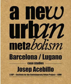 New Urban Metabolism by Josep Antoni Acebillo, Martinelli Alessandro, 9788492861477