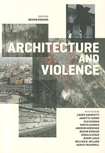 Architecture and Violence by Bechir Kenzari, 9788492861736
