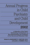 Annual Progress in Child Psychiatry and Child Development 2002 by Margaret E. Hertzig, Ellen A. Farber, 9780415645874