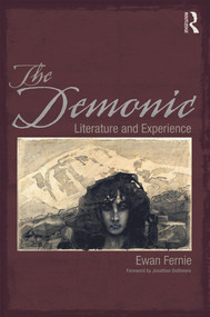 The Demonic (Literature and Experience) by Ewan Fernie, 9780415690256