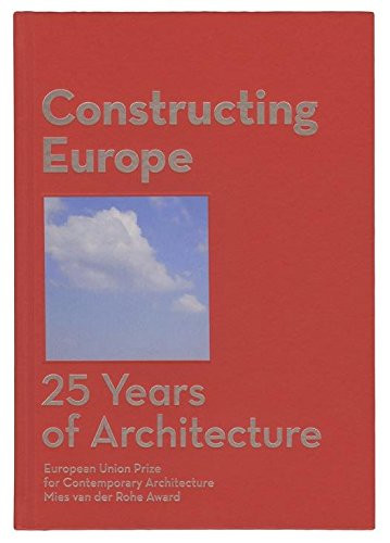 Constructing Europe (25 Years of Architecture) by Diane Gray, 9788493690168