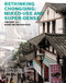 Rethinking Chongqing: Mixed-Use and Super-Dense (Vincent Lo / Kohn Pedersen Fox) by Nina Rappaport, Emmet Zeifman, Andrei Harwell, 9780989331746
