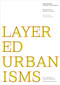 Layered Urbanisms by Nina Rappaport, 9780393732504