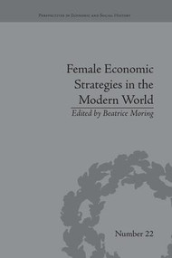 Female Economic Strategies in the Modern World - 9781138664661 by Beatrice Moring, 9781138664661