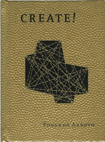 CREATE! by Eduardo Arroyo, 9781940291055