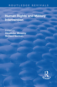 Human Rights and Military Intervention - 9781138733589 by Alexander Moseley, Richard Norman, 9781138733589