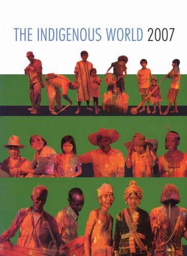 The Indigenous World 2007 by Sille Stidsen, 9788791563232