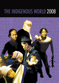 The Indigenous World 2008 by Kathrin Wessendorf, 9788791563447