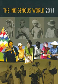 The Indigenous World 2011 by Kathrin Wassendorf, 9788791563973