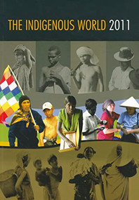 The Indigenous World 2011 by Kathrin Wassendorf, 9788791563973