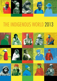 The Indigenous World 2013 by Caecilie Mikkelsen, 9788792786333