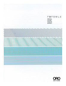 Reveal, Filter, Evolve, Effect by FXFOWLE, Kent Kleinman, Kim Tanzer, Thomas Fisher, Kenneth Schwartz, Andrea Monfried, Liz Campbell Kelly, 9781935935636