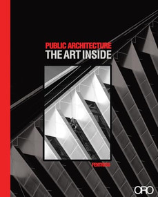 Public Architecture (The Art Inside) by Curtis Fentress, 9780982622605