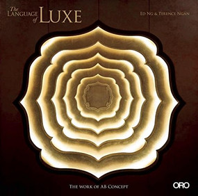 The Language of Lux (The Work of AB Concept) by Ed Ng, 9781935935544