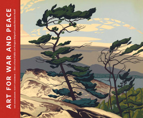 Art for War and Peace (How a Great Public Art Project Helped Canada Discover Itself) by Ian  Sigvaldason, 9781927018705