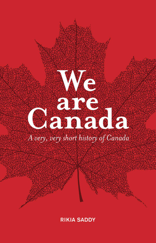 We are Canada - 9781927018309 by Rikia  Saddy, 9781927018309