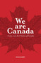We are Canada - 9781927018309 by Rikia  Saddy, 9781927018309