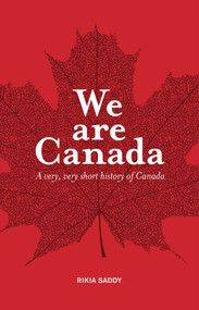 We are Canada - 9781927018309 by Rikia  Saddy, 9781927018309