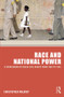 Race and National Power (A Sourcebook of Black Civil Rights from 1862 to 1954) by Christopher Waldrep, 9780415802819