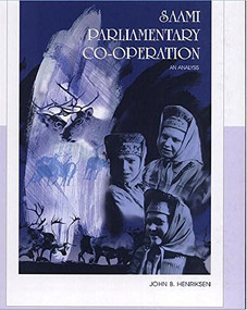 Saami Parliamentary Co-Operation (An Analysis) by John Henriksen, 9788790730116