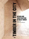 Timber in the City by Andrew Bernheimer, 9781941806807
