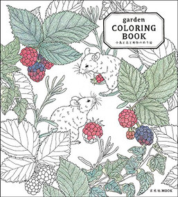 garden COLORING BOOK by Mihoko "garden" Kurihara, 9784768305911