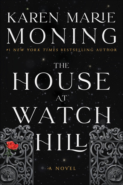 The House at Watch Hill (A Novel) by Karen Marie Moning, 9780063249219